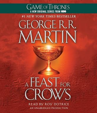 A Feast for Crows: A Song of Ice and Fire: Book Four : Martin, George R ...
