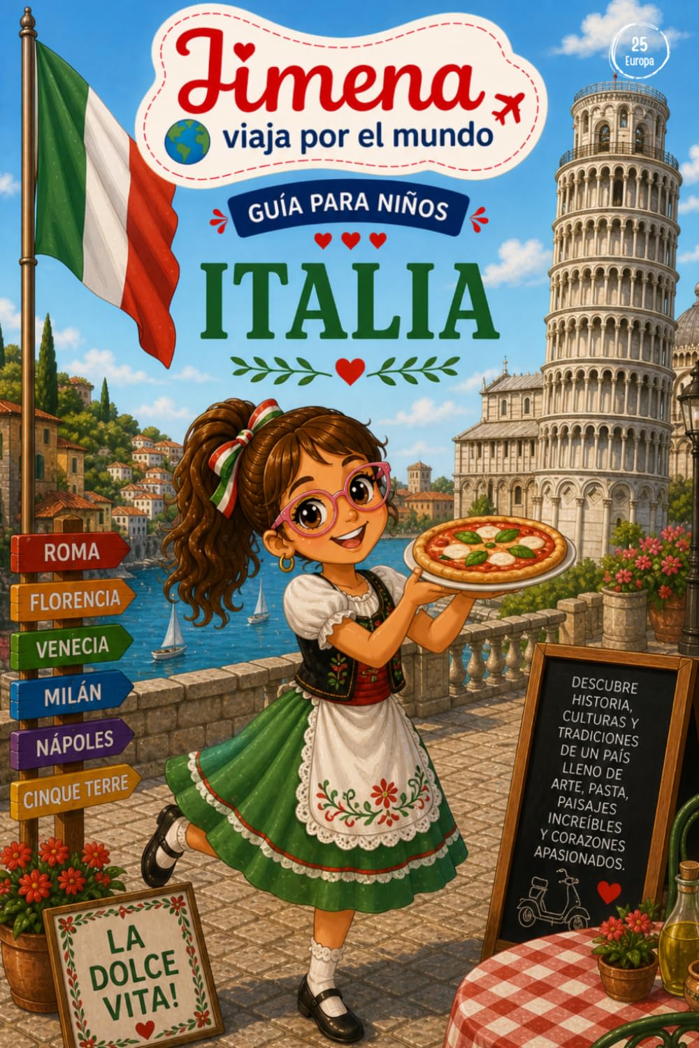 Guía de Italia para niños: Viaja, aprende y descubre con Jimena (Jimena viaja por el mundo)