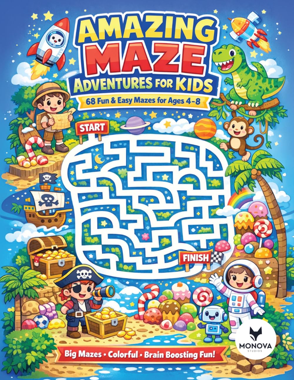 Amazing Maze Adventures for Kids: 68 Fun & Easy Mazes for Ages 4–8, A Colorful Puzzle Book for Learning & Fun Brain-Boosting Mazes for Kids