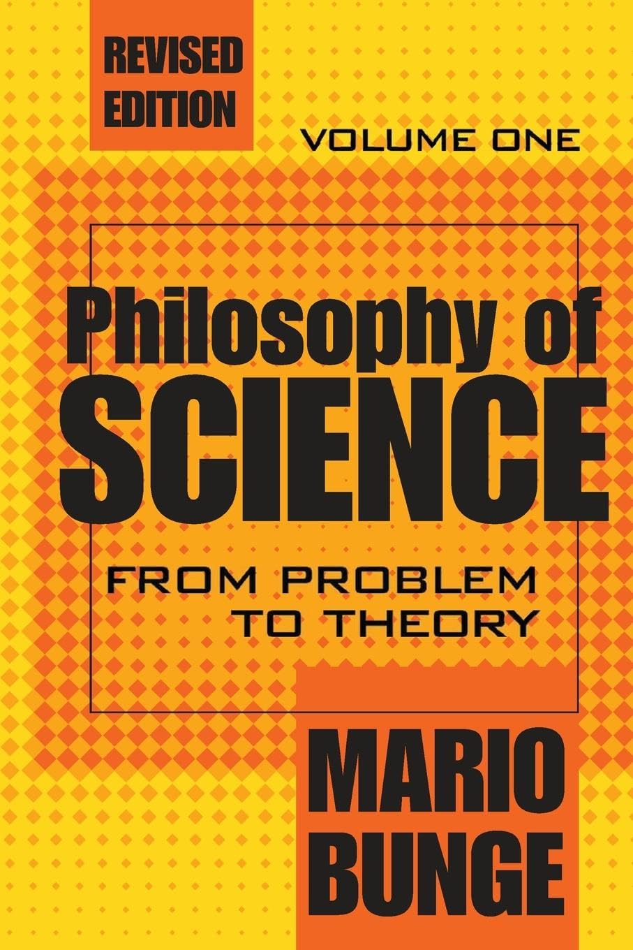 Philosophy of Science: Volume 1, From Problem to Theory (History of Ideas Series) cover