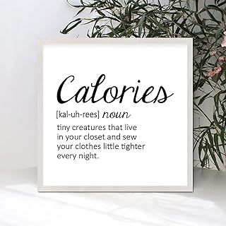 Chic Style Wood Framed Sign with the Funny Noun Definition of Calories White Frame Wooden Plaque for Bedroom Farmhouse Cottage Garden Yard Porch Cafe Bar Wall Decor Birthday Housewarming Gift 7x7in