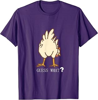 GUESS WHAT CHICKEN BUTT FUNNY T SHIRT T-Shirt