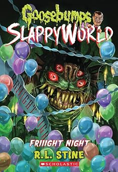 Friiight Night Goosebumps SlappyWorld #19 19