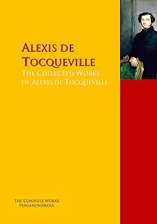 The Collected Works of Alexis de Tocqueville: PergamonMedia