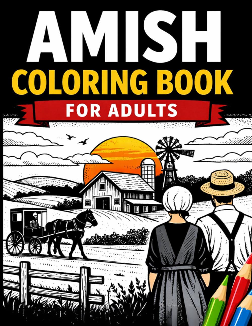 Amish Coloring Book for Adults: 50 Unique Illustrations of Simple Country Life, Quilts, and Farm Scenes for Relaxation