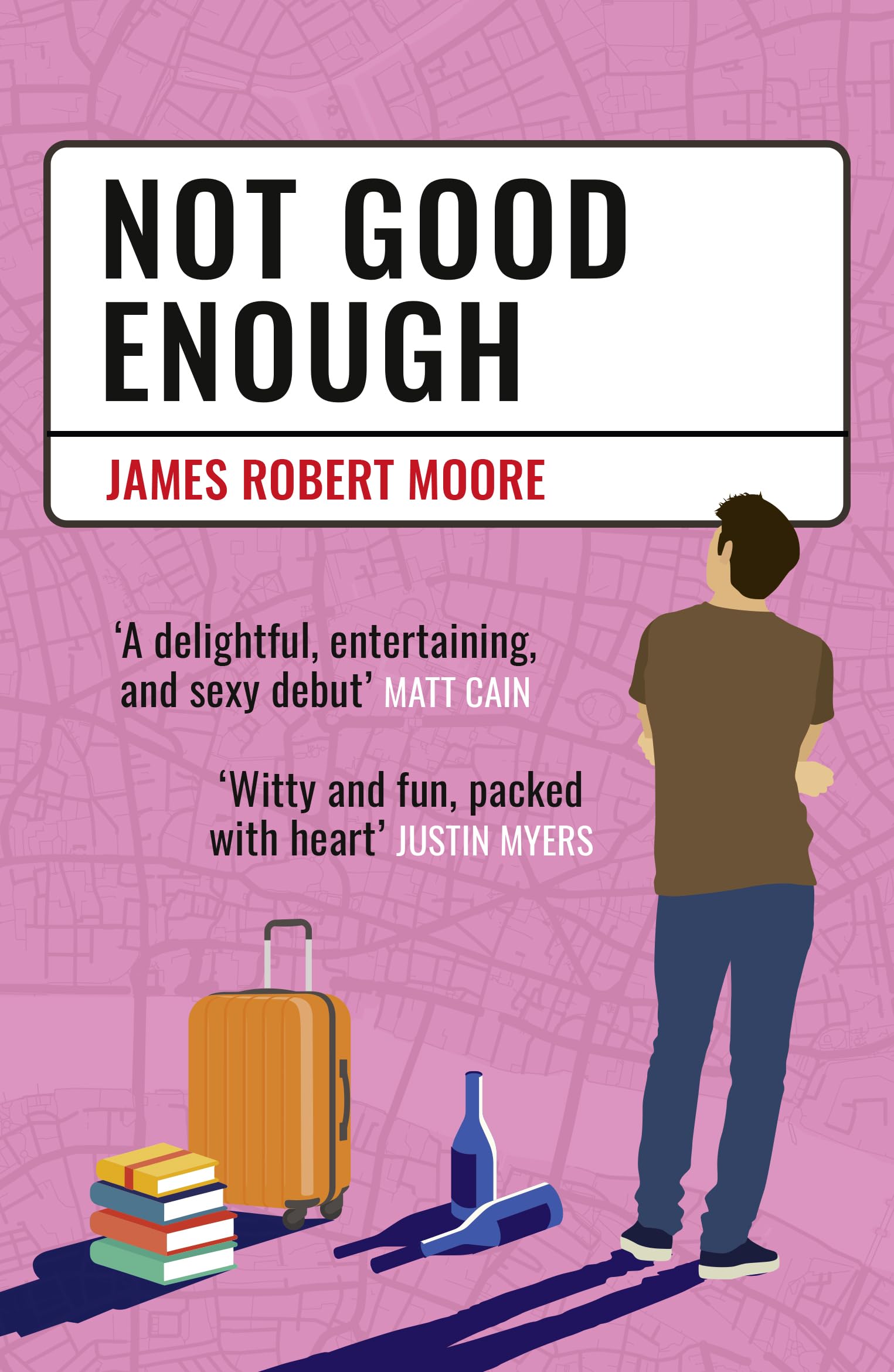 Not Good Enough by James Robert Moore (Paperback Book)