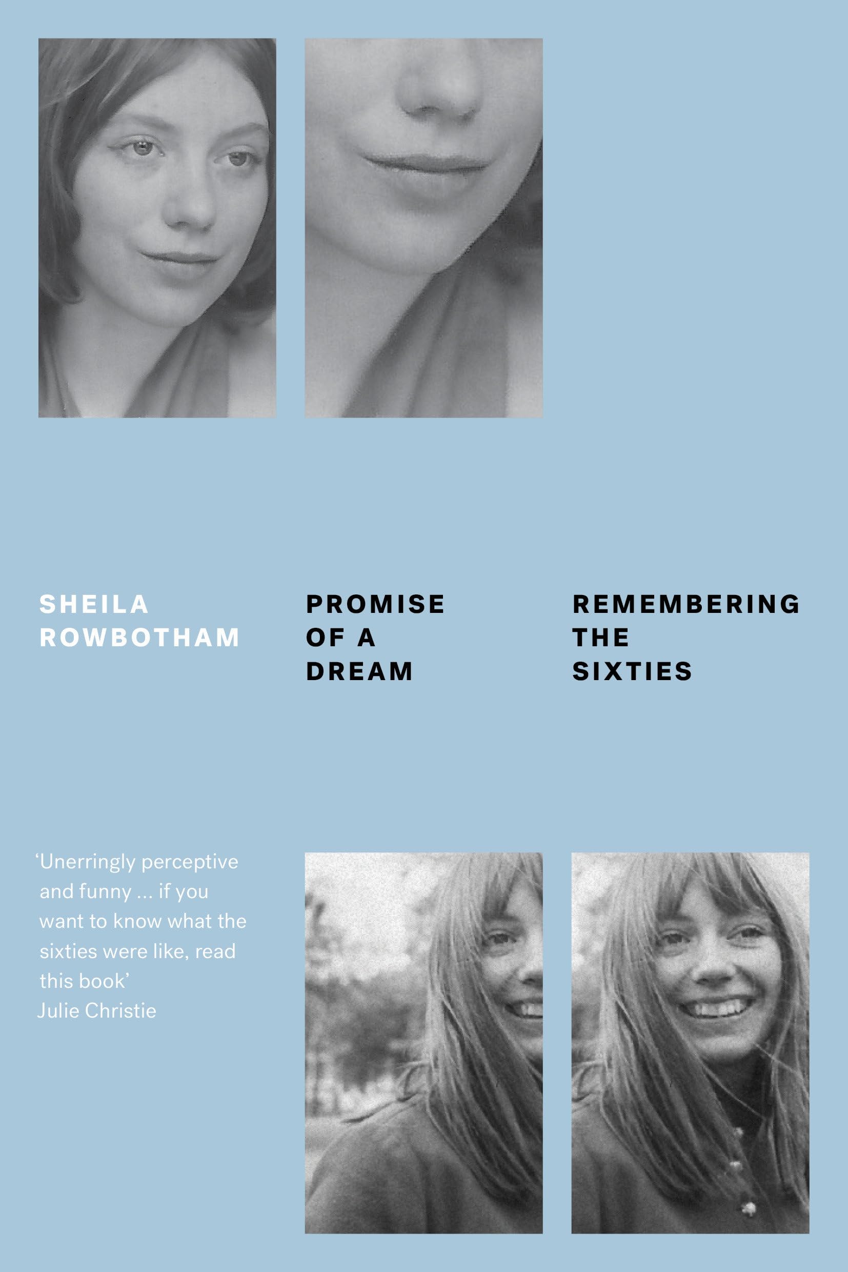 Promise of a Dream: Remembering the Sixties (Feminist Classics)