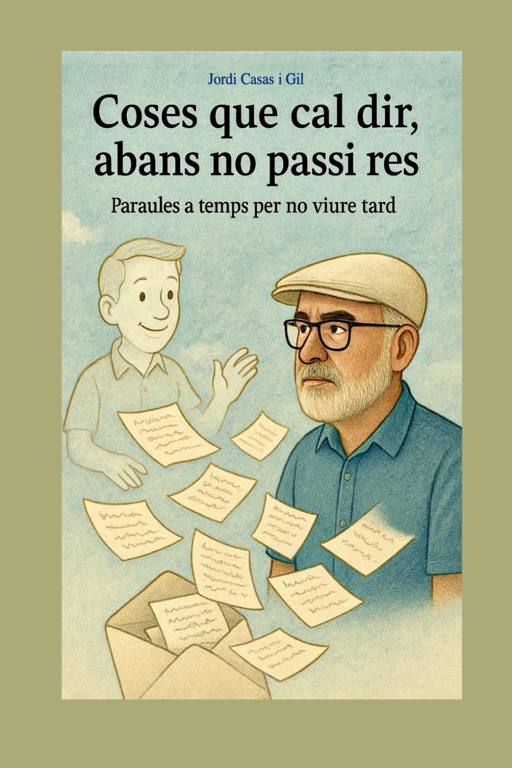 Coses que cal dir, abans no passi res: El caliu d'estar sol... i de no estar-hi (Jordi & Nil: Human–Digital Collaborations)