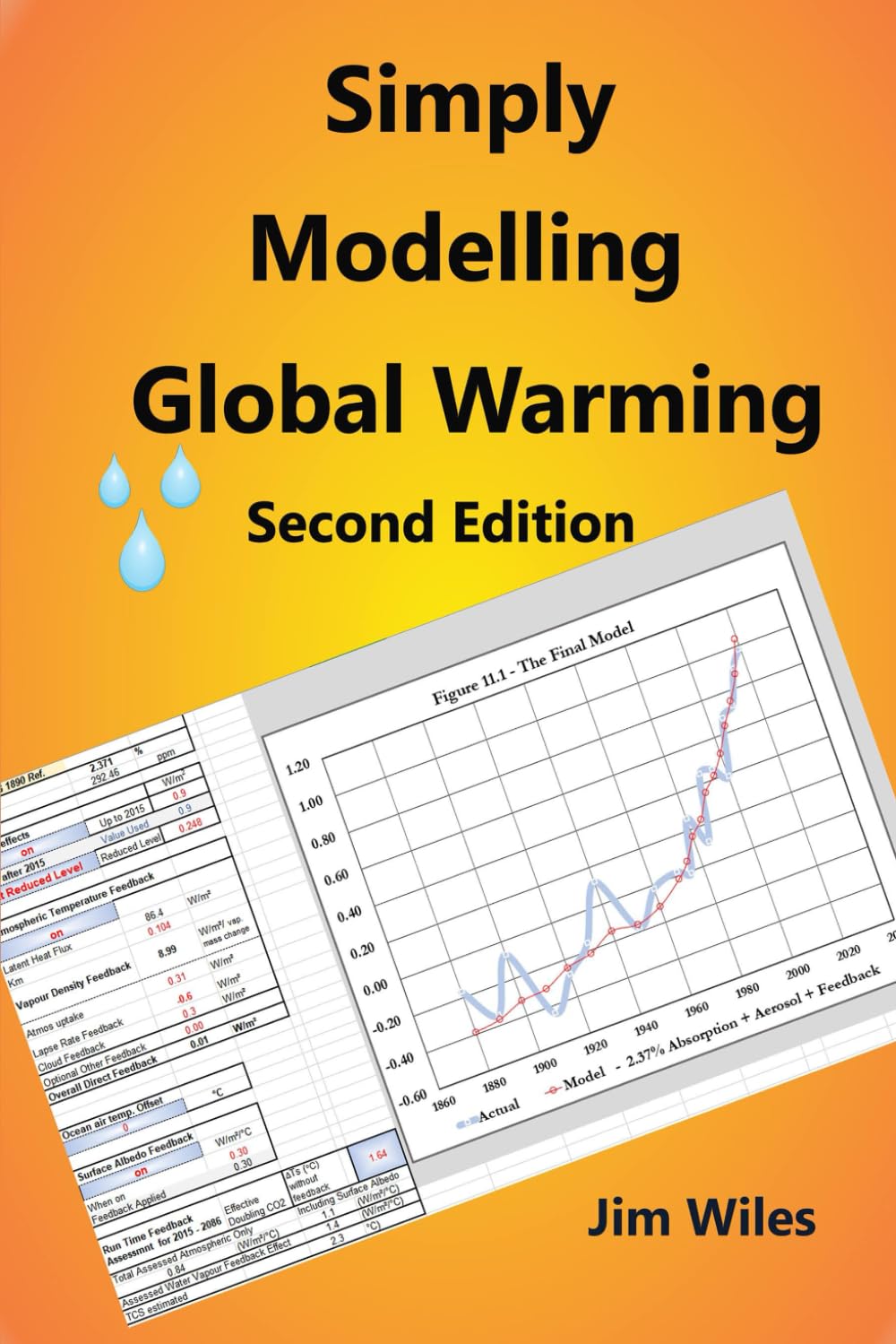 Simply Modelling Global Warming Second Edition: Global Warming and Climate Change: 4 (Global warming Handbook)