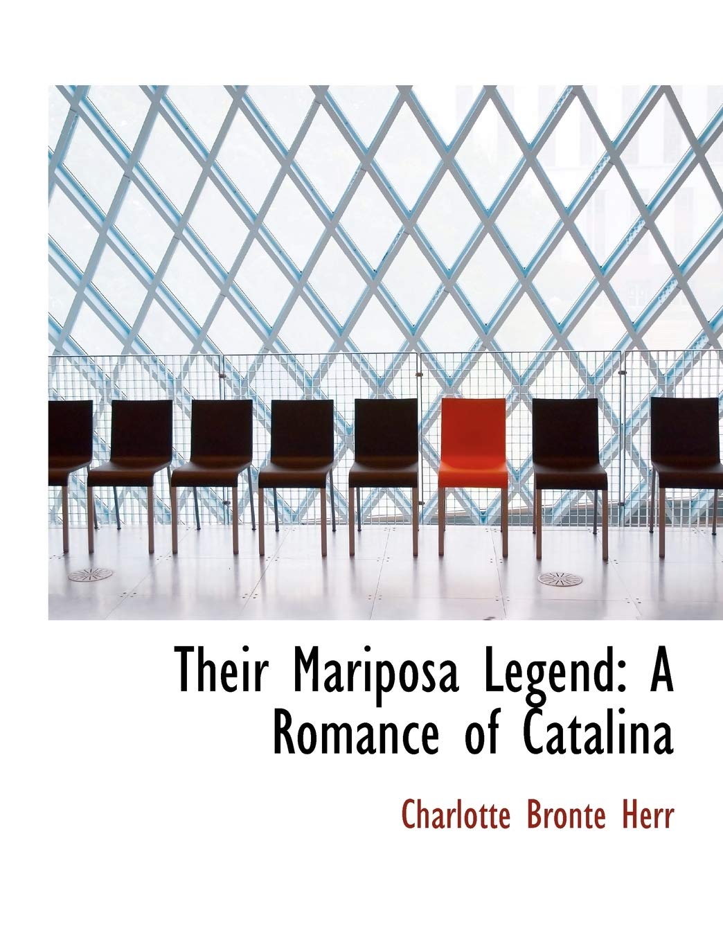 Their Mariposa Legend: A Romance of Catalina (Large Print Edition)