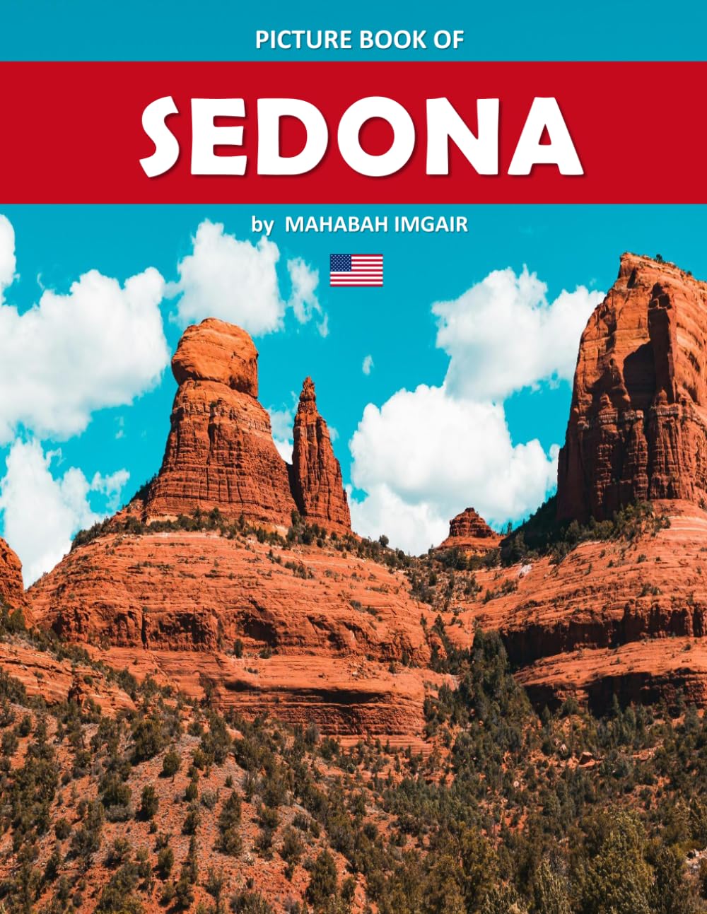Sedona: A Stunning Coffee Table Photo Book for Travel and Tourism Enthusiasts