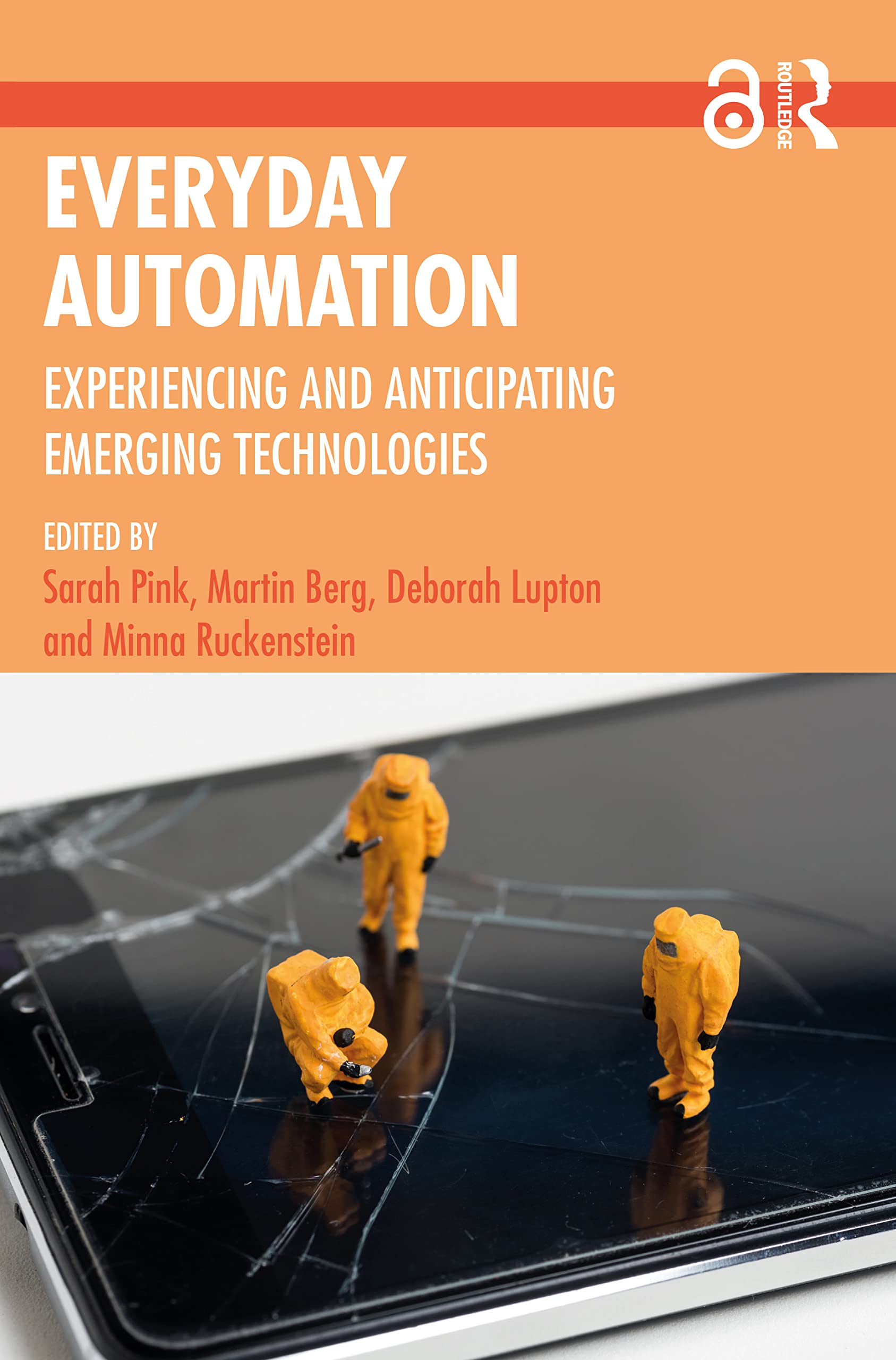 Everyday Automation: Experiencing and Anticipating Emerging Technologies