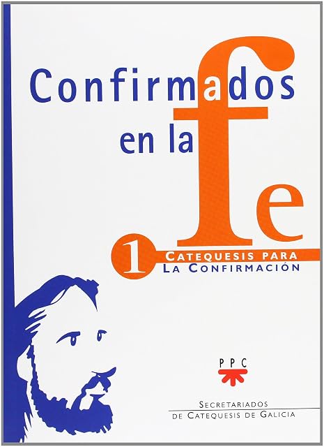Portada de Confirmados en la Fe. 1. Catequesis para la Confirmacion
