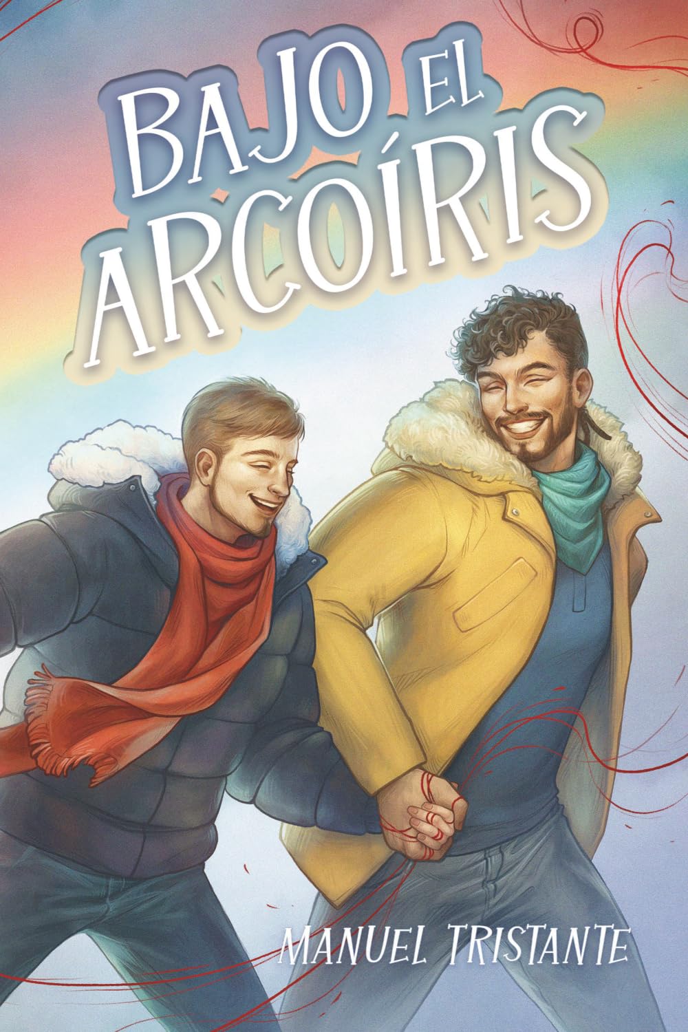 Bajo el arcoíris: Romance juvenil gay contemporáneo sobre primer amor y salir del armario (Novela Young Adult LGTB)