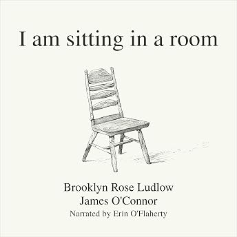 I am sitting in a room Audiobook by Brooklyn Rose Ludlow episode artwork