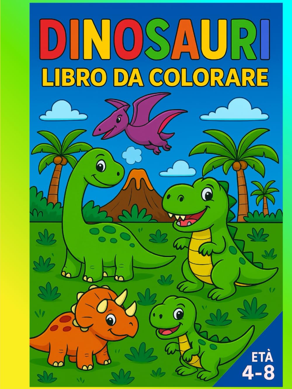 DINOSAURI - Libro da Colorare: Attività divertenti per bambini dai 4 agli 8 anni