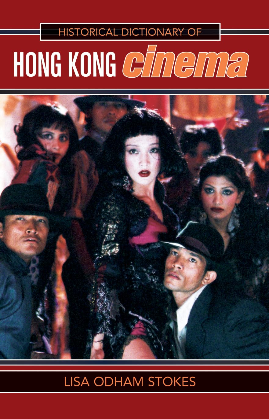 Historical Dictionary of Hong Kong Cinema rompre l'isolement des sources