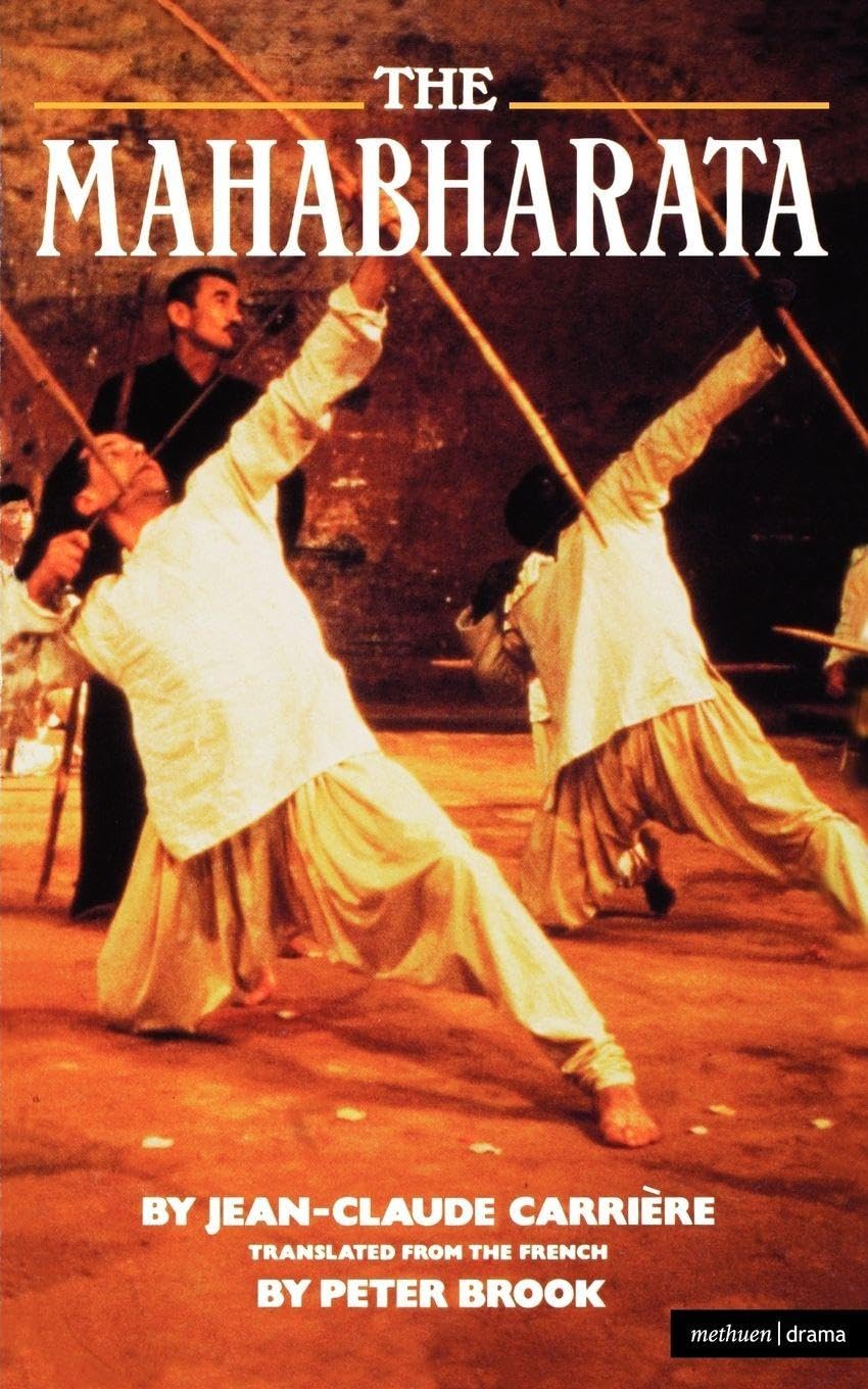Mahabharata, The: A Play Based Upon the Indian Classic Epic (Modern Plays)