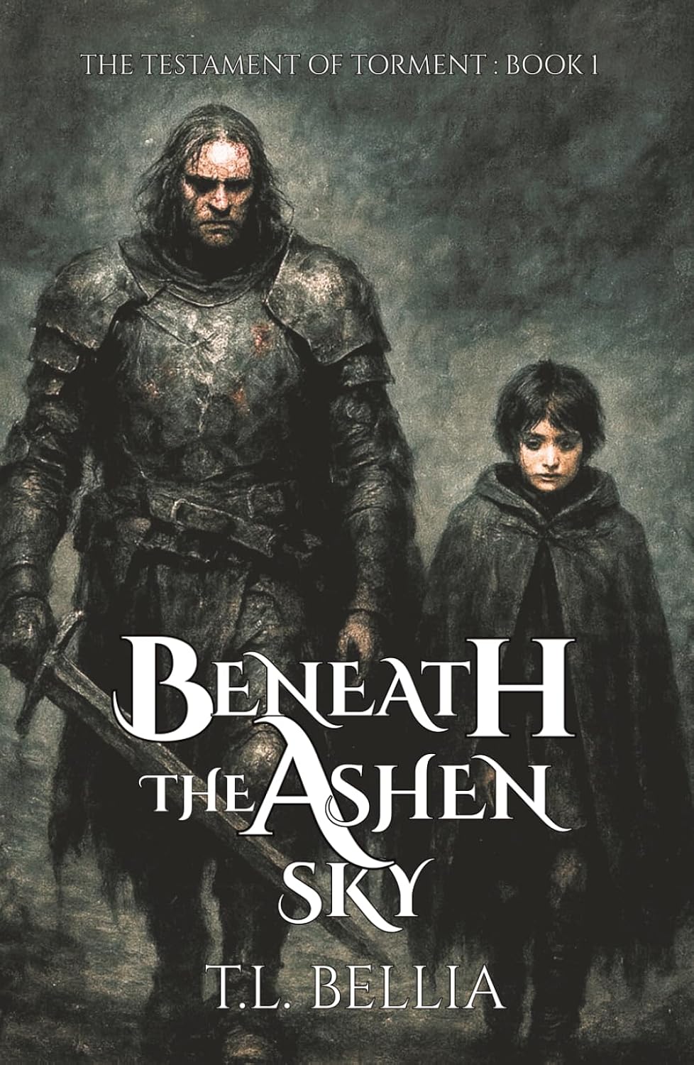 Beneath The Ashen Sky: A Grimdark Fantasy of Blood, Ruin, and Redemption (The Testament of Torment Trilogy)
