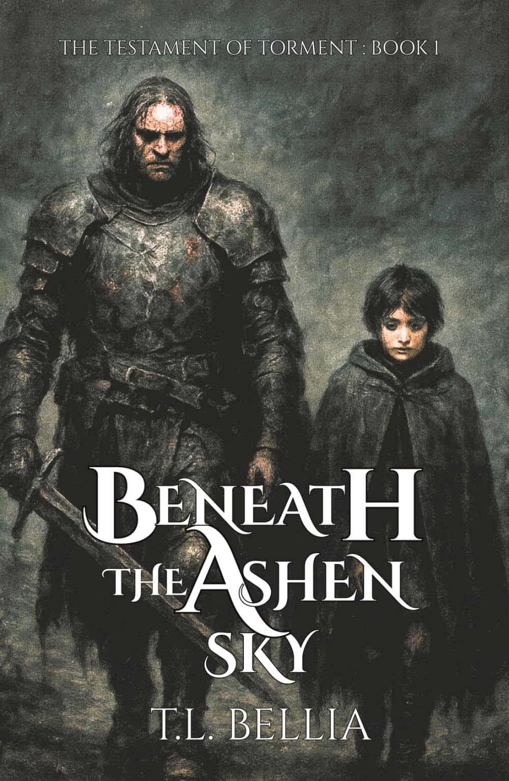 Beneath The Ashen Sky: A Grimdark Fantasy of Blood, Ruin, and Redemption (The Testament of Torment Trilogy)