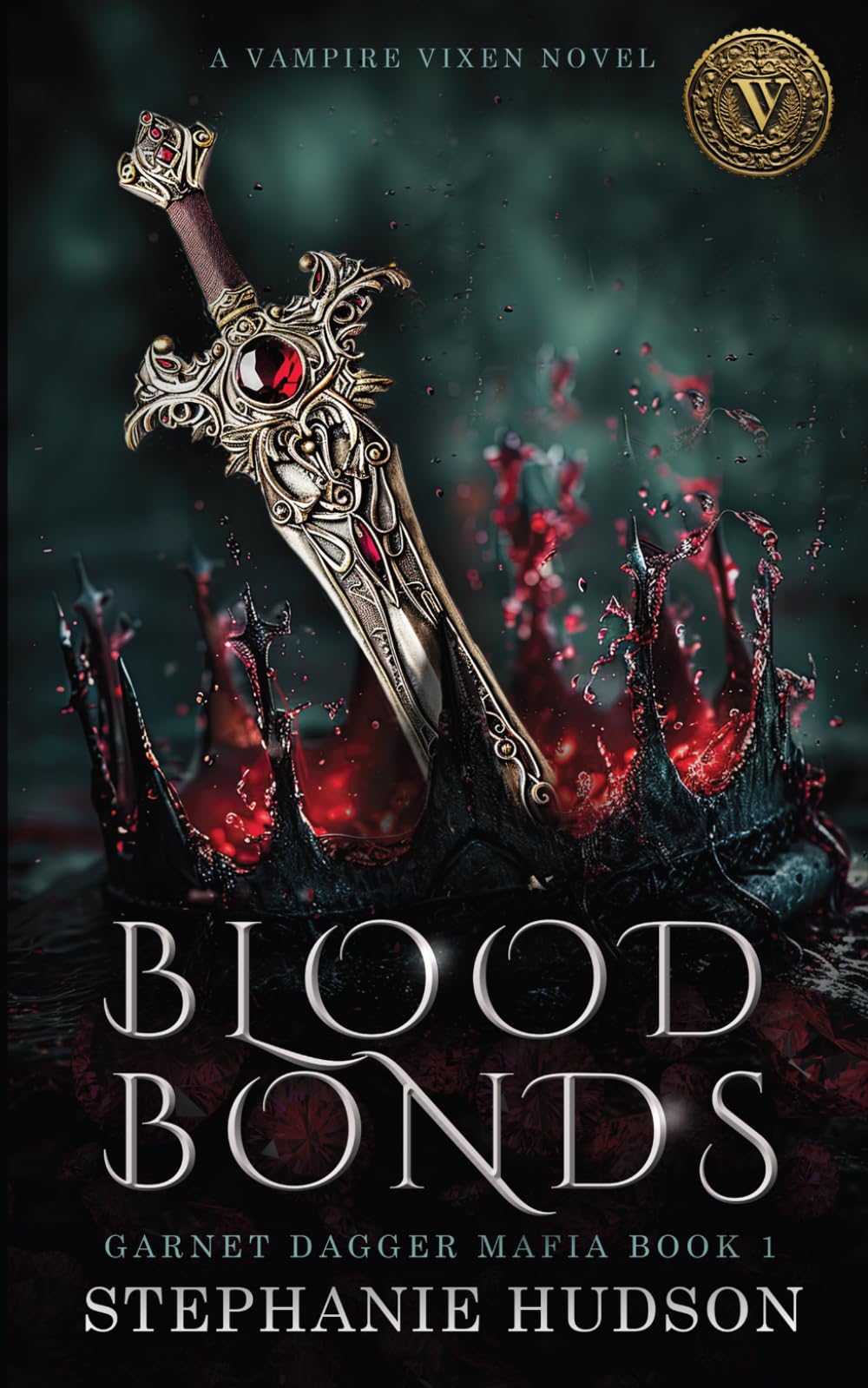 Blood Bonds: A Dark Vampire Romance/Fantasy (Garnet Dagger Mafia)