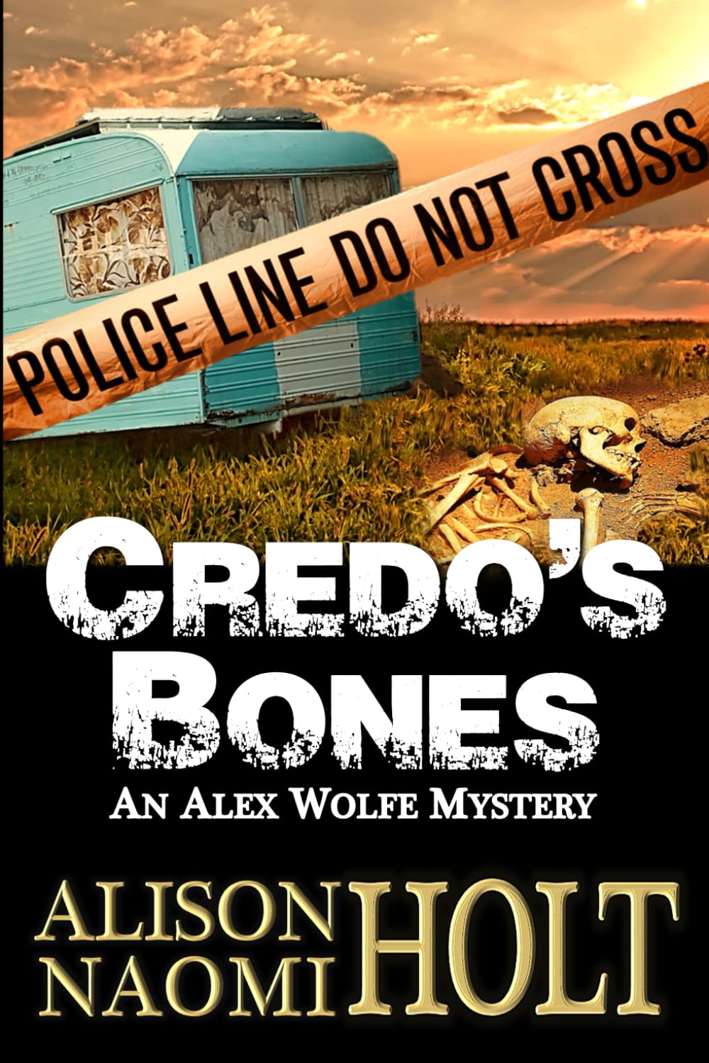 Credo's Bones: Volume 4 (Alex Wolfe Mysteries)