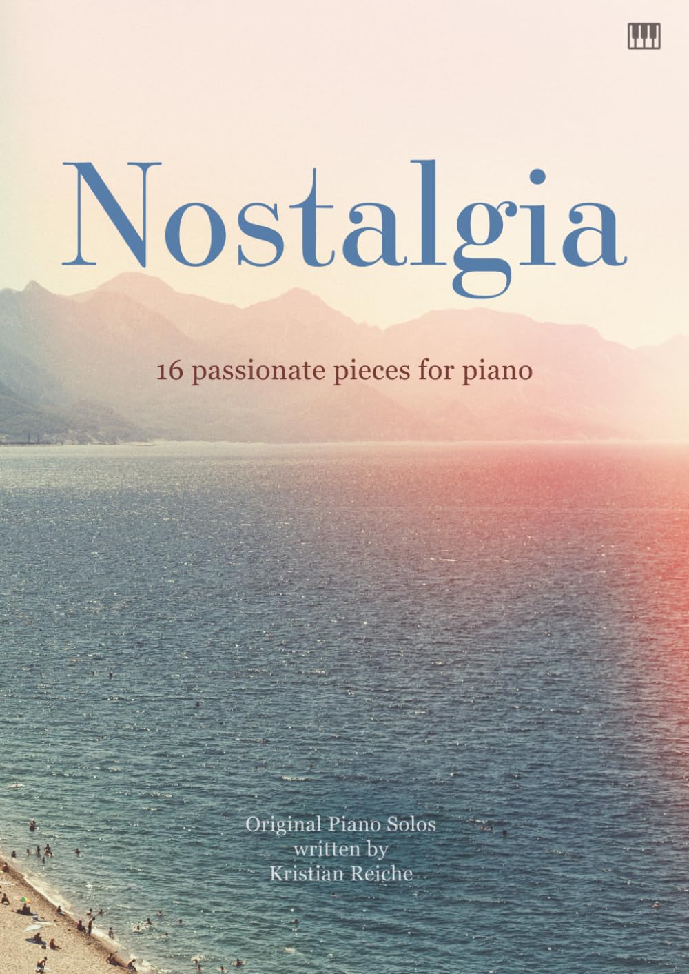 Nostalgia - 16 passionate pieces for piano