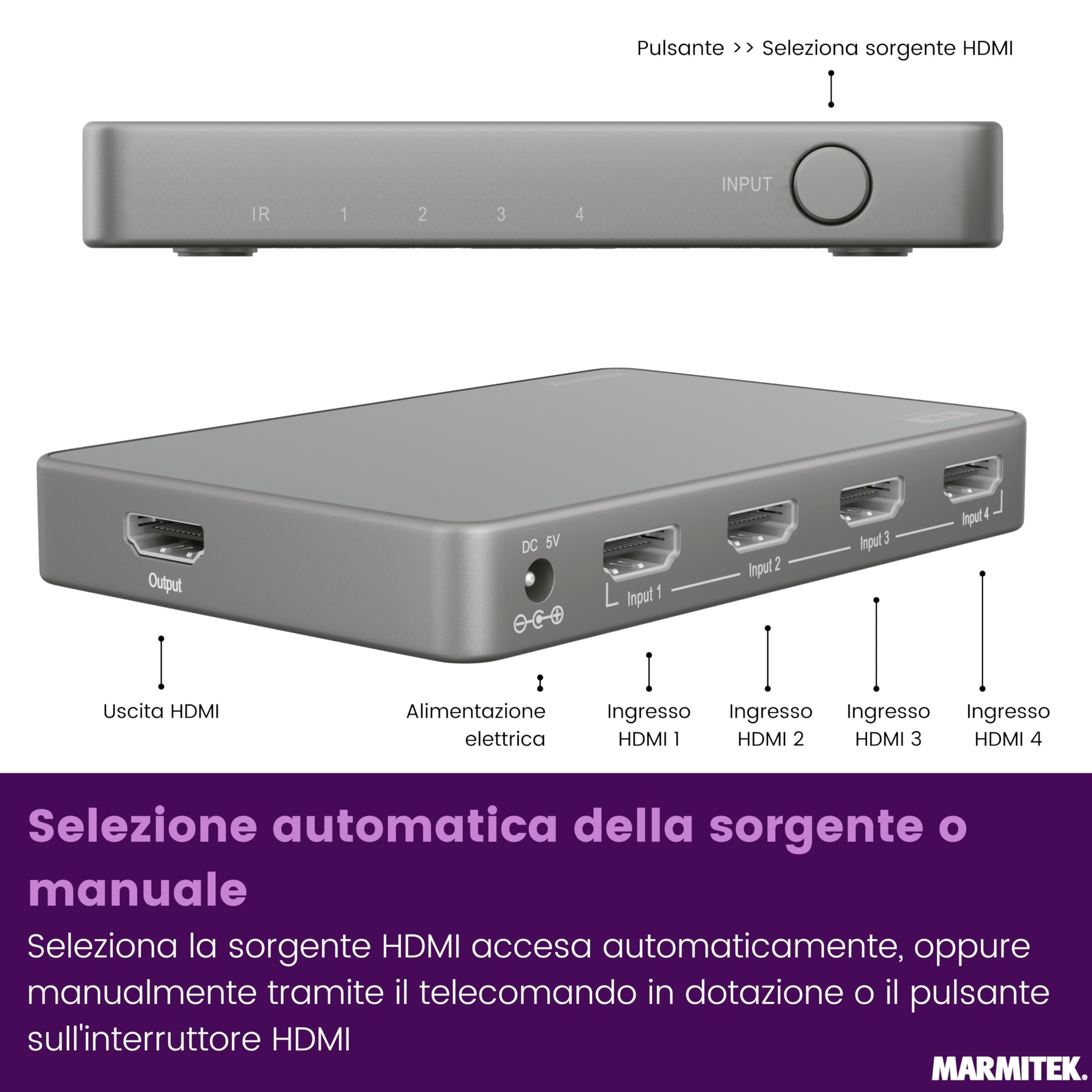 Switch HDMI 8K60 Marmitek Connect 740-4K120 gaming - HDMI 2.1 4 ingressi 1 uscita - 48 Gbit/s VRR ALLM QMS QFT - commutazione automatica - telecomando