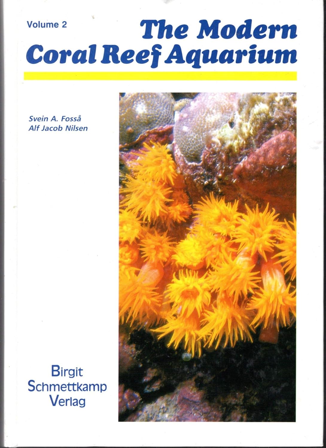 The Modern Coral Reef Aquarium, Volume 2 (v. 2)      Hardcover – July 1, 1998