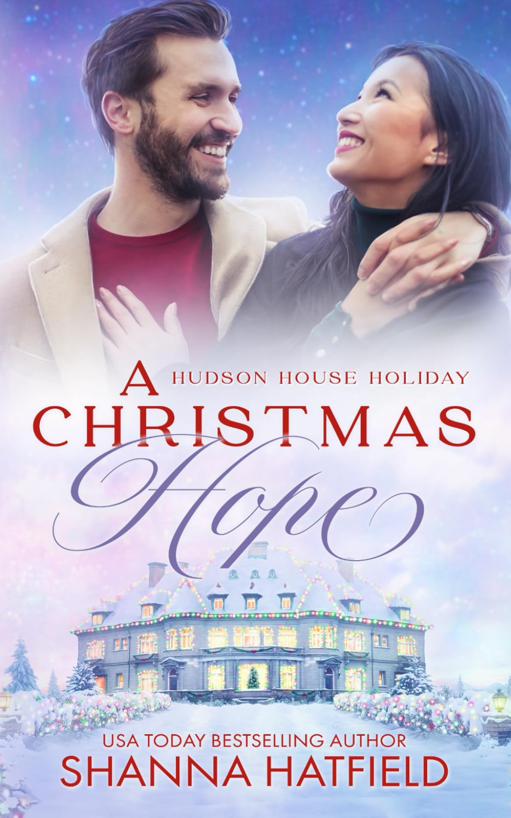A Christmas Hope: A Wholesome Holiday Romance: 4 (Hudson House Holiday)
