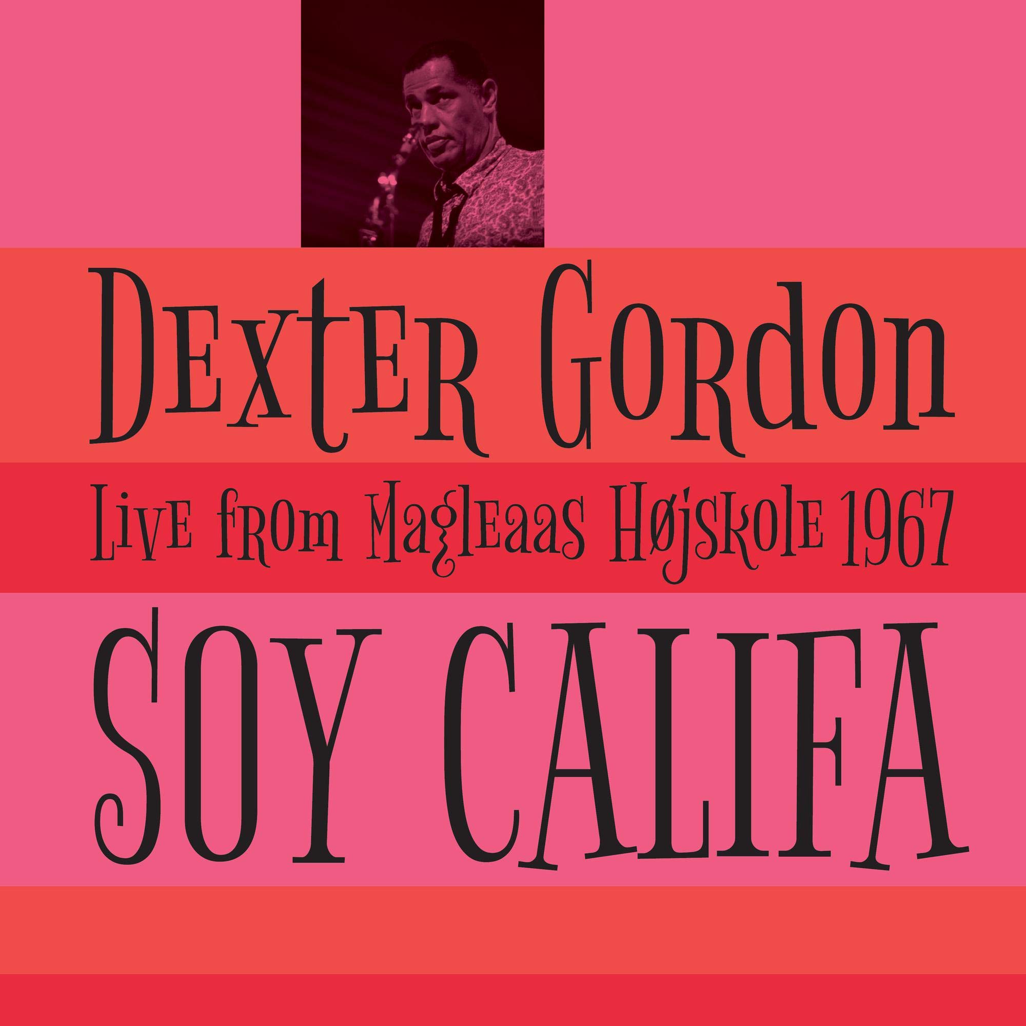 Dexter Gordon Soy Califa - Live From Magleaas Hojskole 1967 LP Vinyl GB1526 NEW