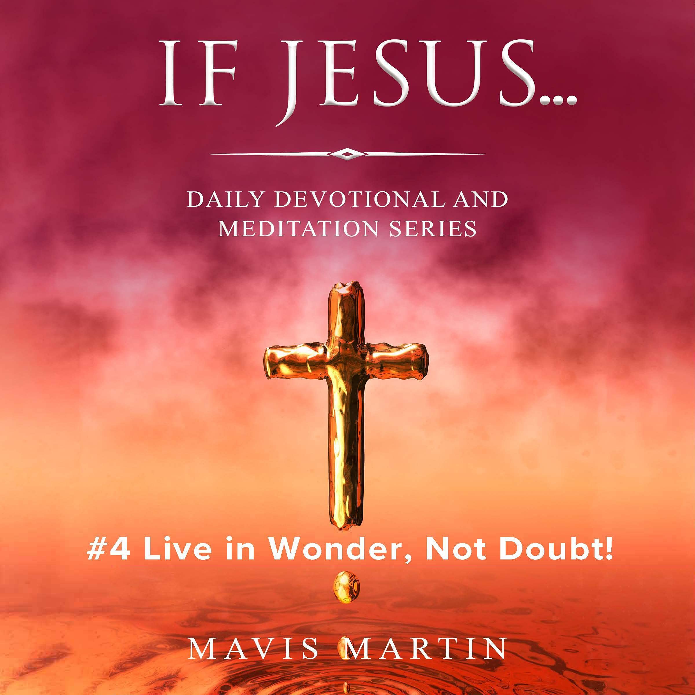 Live in Wonder, Not Doubt!