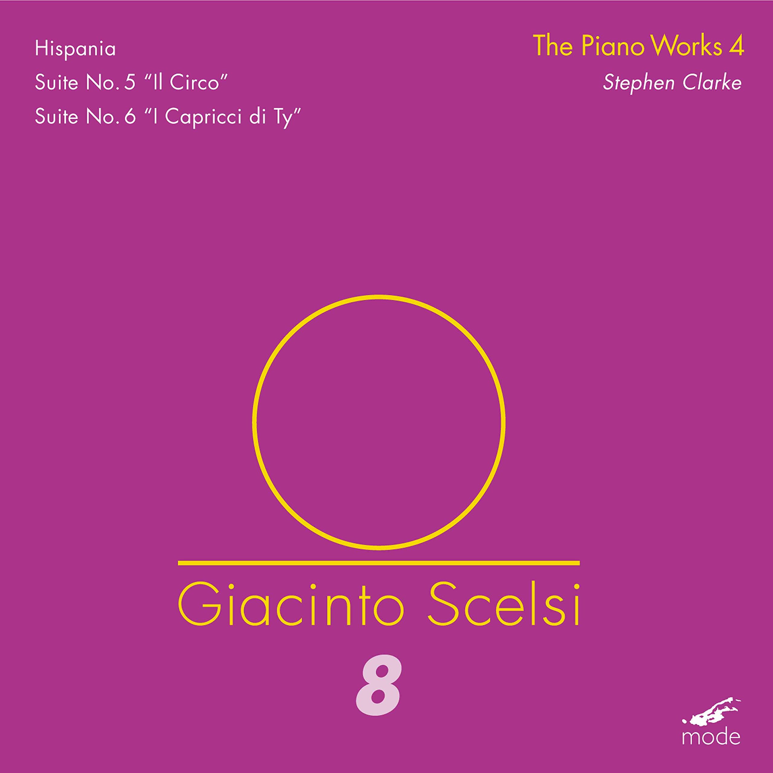Giacinto Scelsi: Scelsi Edition 8: The Piano Works Vol. 4