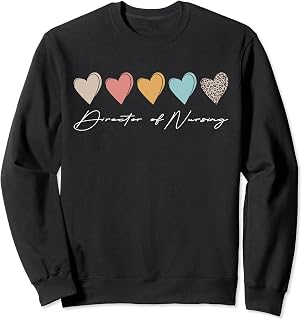 Director Of Nursing Director Hearts Nurse Director Sweatshirt