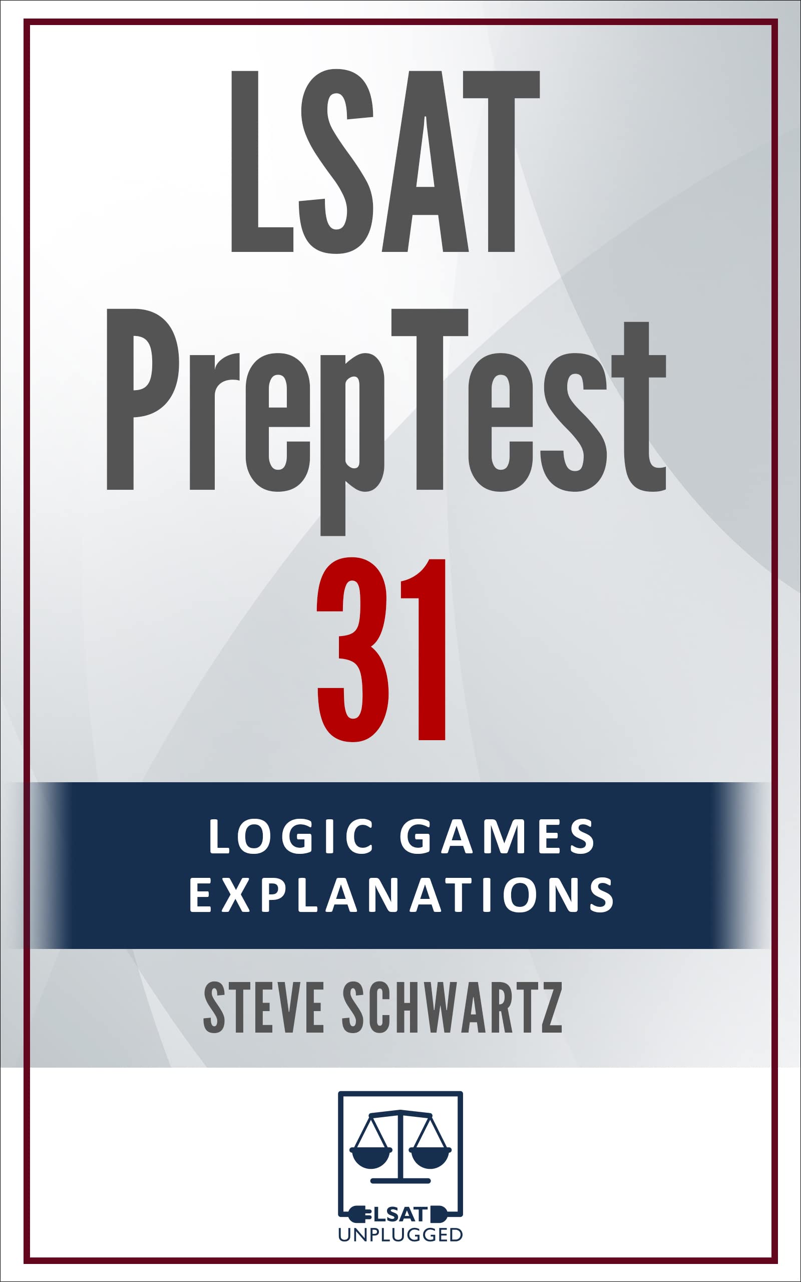 LSAT PrepTest 31: Logic Games Explanations