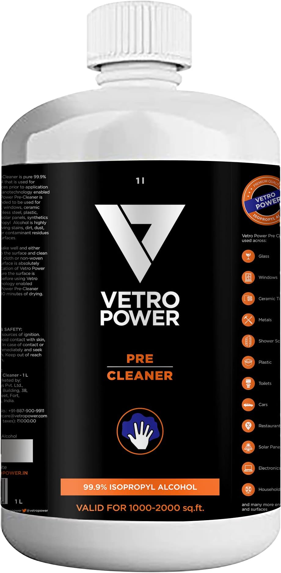 Vetro Power Pre-Cleaner 1 L ISO Propyl Alcohol 99.9% Pure,[(CH3)2-CH-OH] CAS: 67-63-0, Home Medical Surgical and Hospital use, Glass Tiles Metal and Surface Cleaning Stain and Dust Remover (Pack of 1)