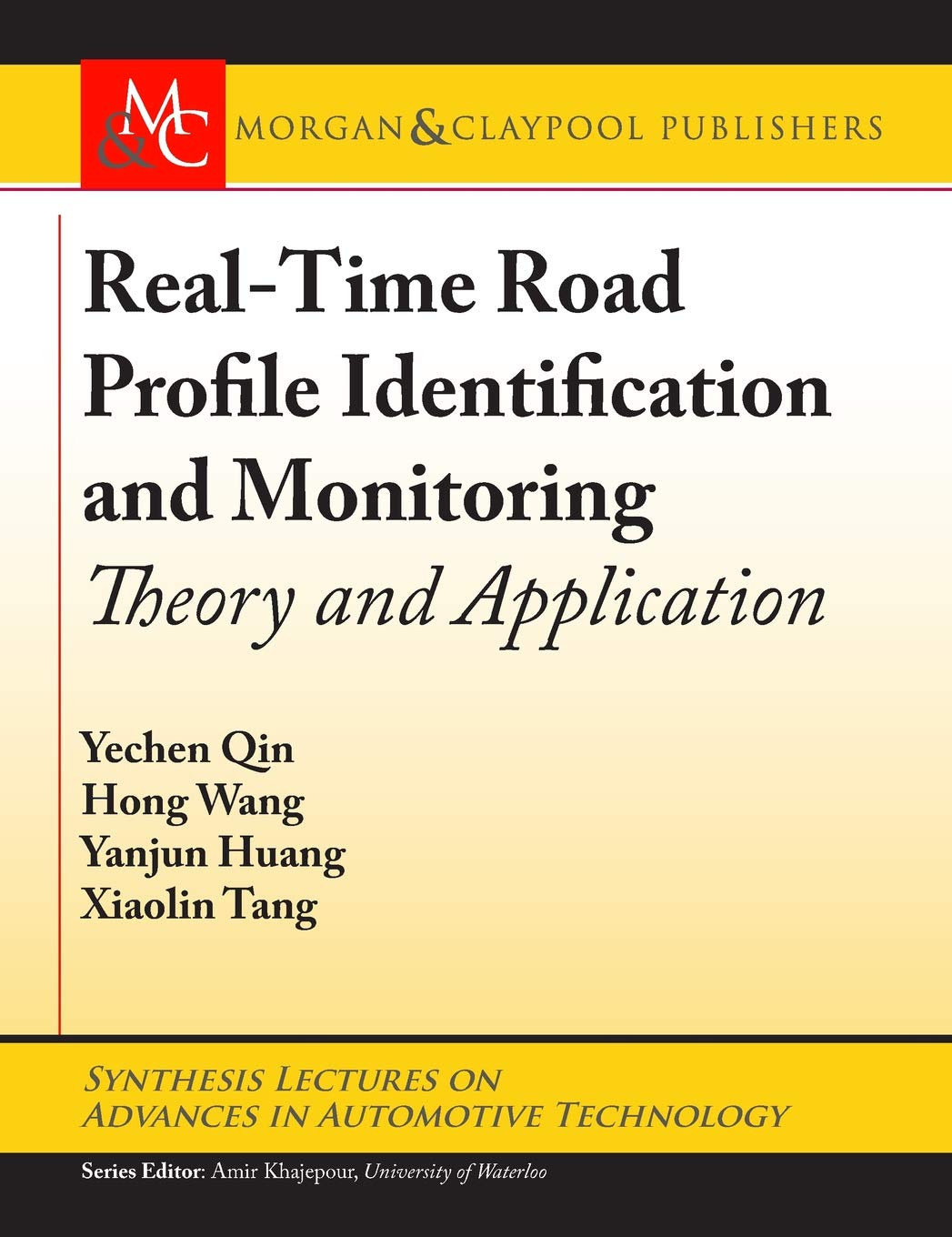 Buy Real-Time Road Profile Identification and Monitoring: Theory and Application (Synthesis Lectures on Advances in Automotive Technology) — BookShops.in