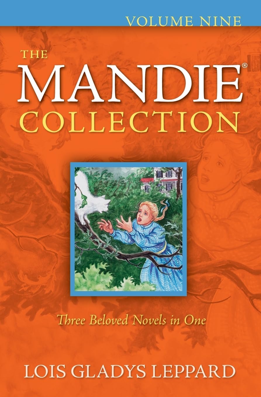 The Mandie Collection, Volume 9: The Classic Children's Books Series - Christian Chapter Books for Kids Ages 8-12 (Mandie Mysteries, 33-35)
