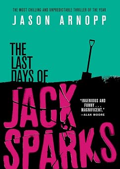 Last Days of Jack Sparks