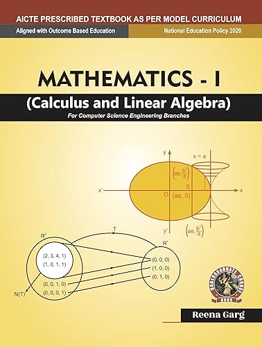 Mathematics I Calculus and Linear Algebra [For Computer Science Engineering Branches] | AICTE Prescribed Textbook (English)