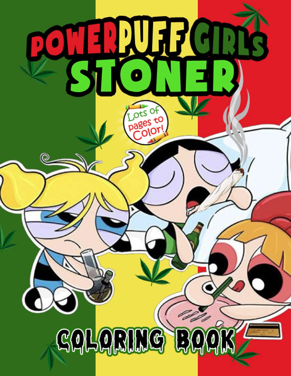 Buy Powerpuff Girls Stoner Coloring Book: Trippy Coloring Book For ...