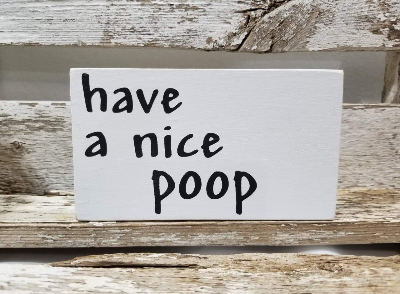 Have A Nice Poop 4