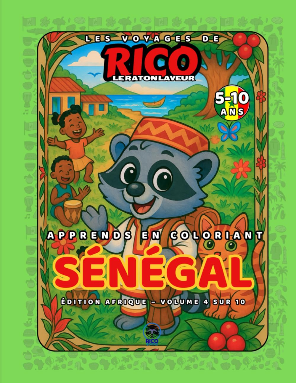 Sénégal – Livre de coloriage éducatif pour enfants (5–10 ans) | Les Voyages de Rico le Raton Laveur – Volume 4