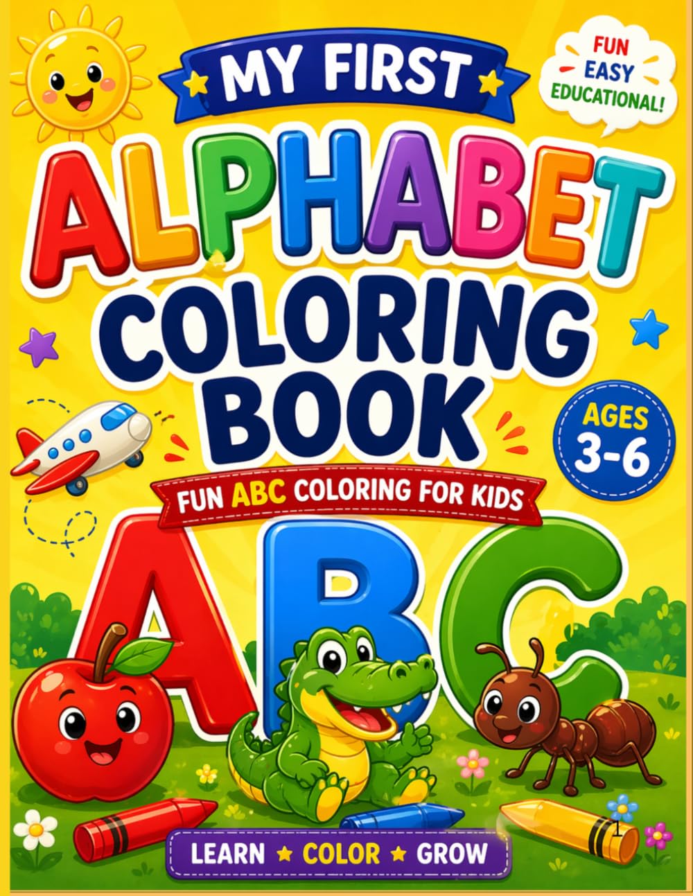 My First Words Alphabet Coloring Book for Toddlers: Big Simple Alphabet Coloring Book for Kids Ages 3–6