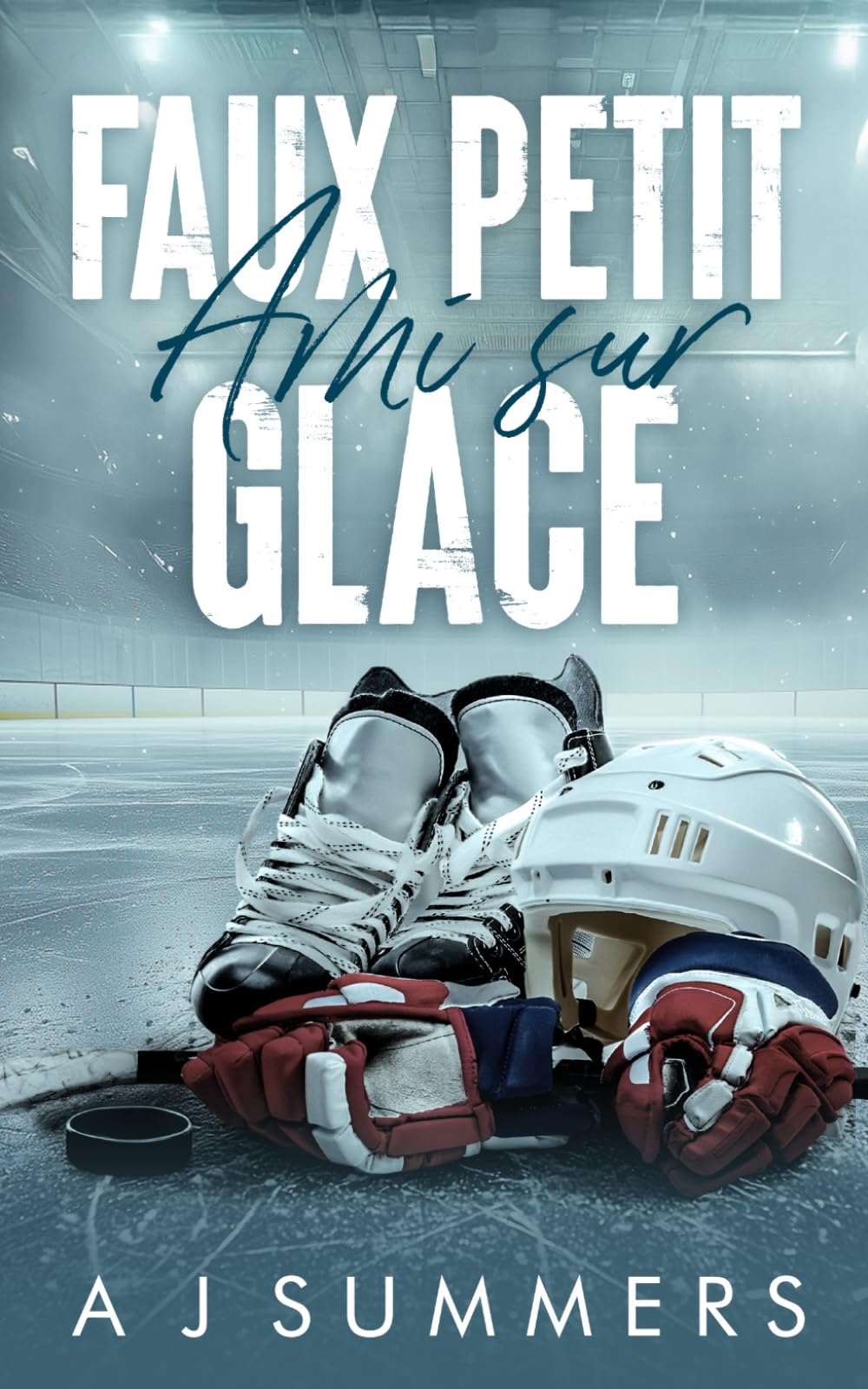 Faux Petit Ami Sur Glace: Une romance hockey — faux couple, meilleur ami de mon frère, ennemis à amants (Philly Titans – Romance de hockey)