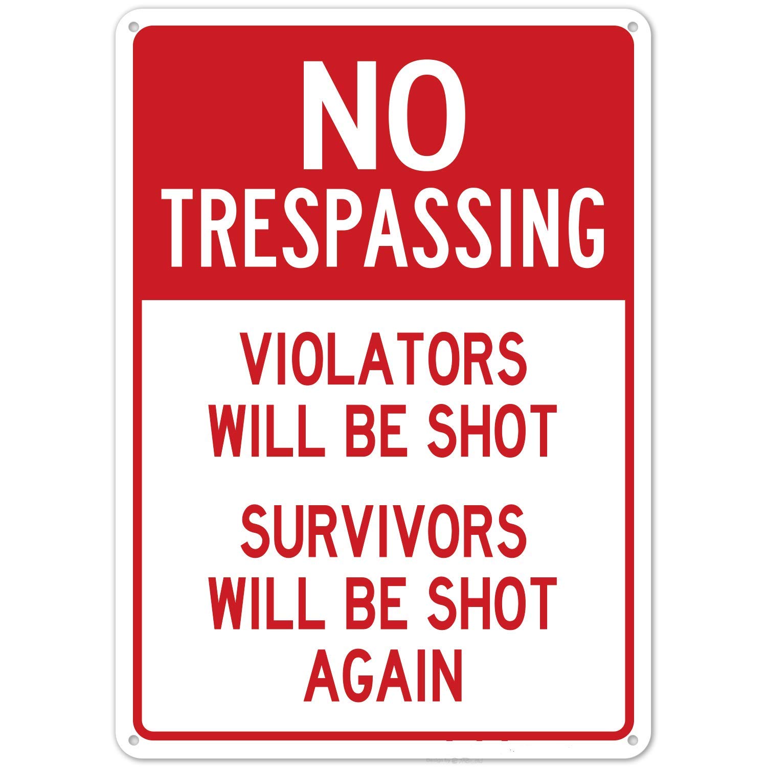 SIGO SIGNS - Cartello divertente No Trespassing, 25 x 30 cm, in alluminio antiruggine 040, resistente allo sbiadimento, facile da montare, per interni ed esterni, realizzato in USA