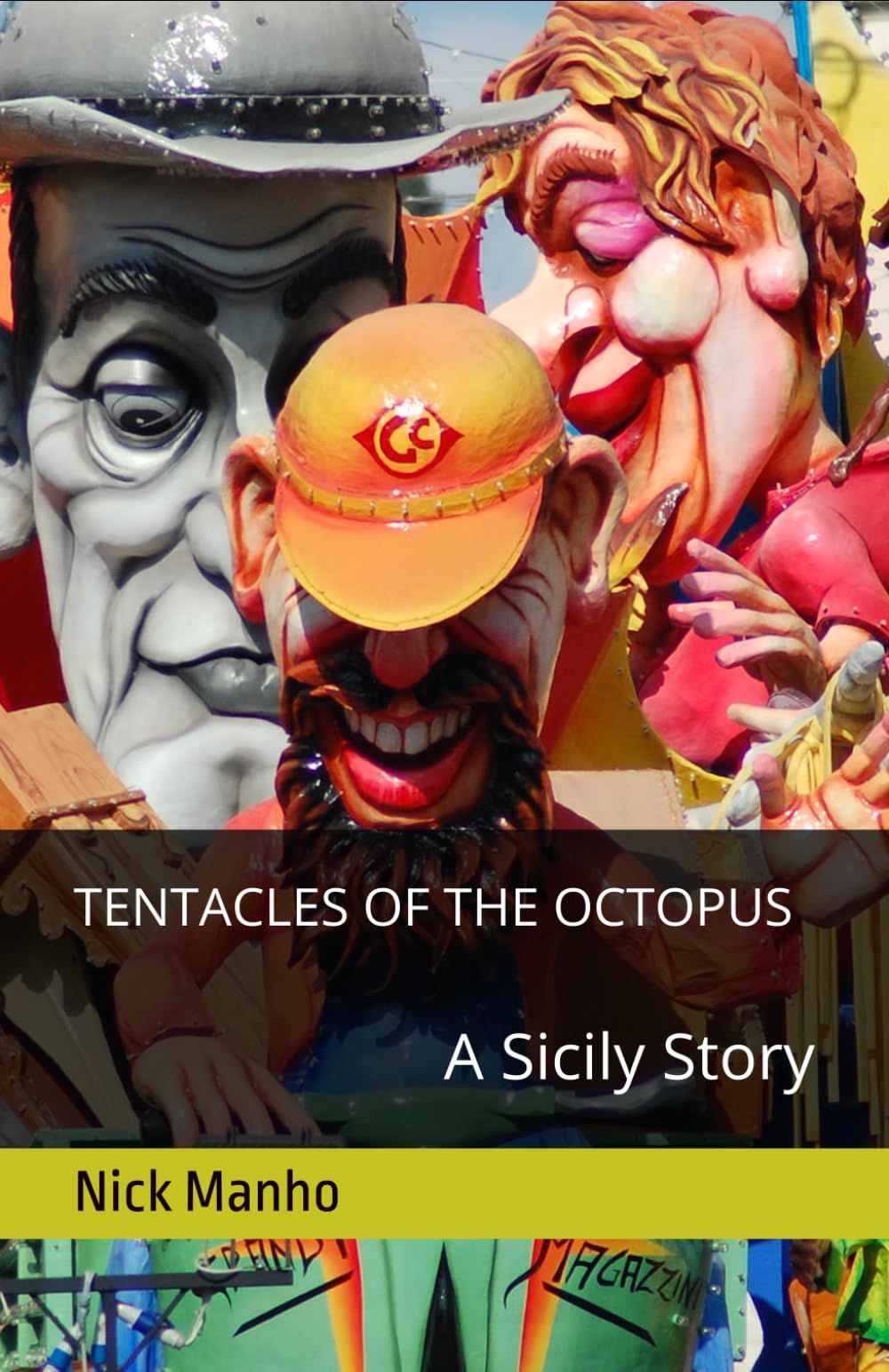 Tentacles of the Octopus: A Sicily Story