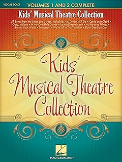 Kids Musical Theatre Collection | Vocal and Piano Sheet Music Songbook for Young Performers | 59 Broadway and Movie Songs for Auditions, Recitals, Lessons, and School Performances