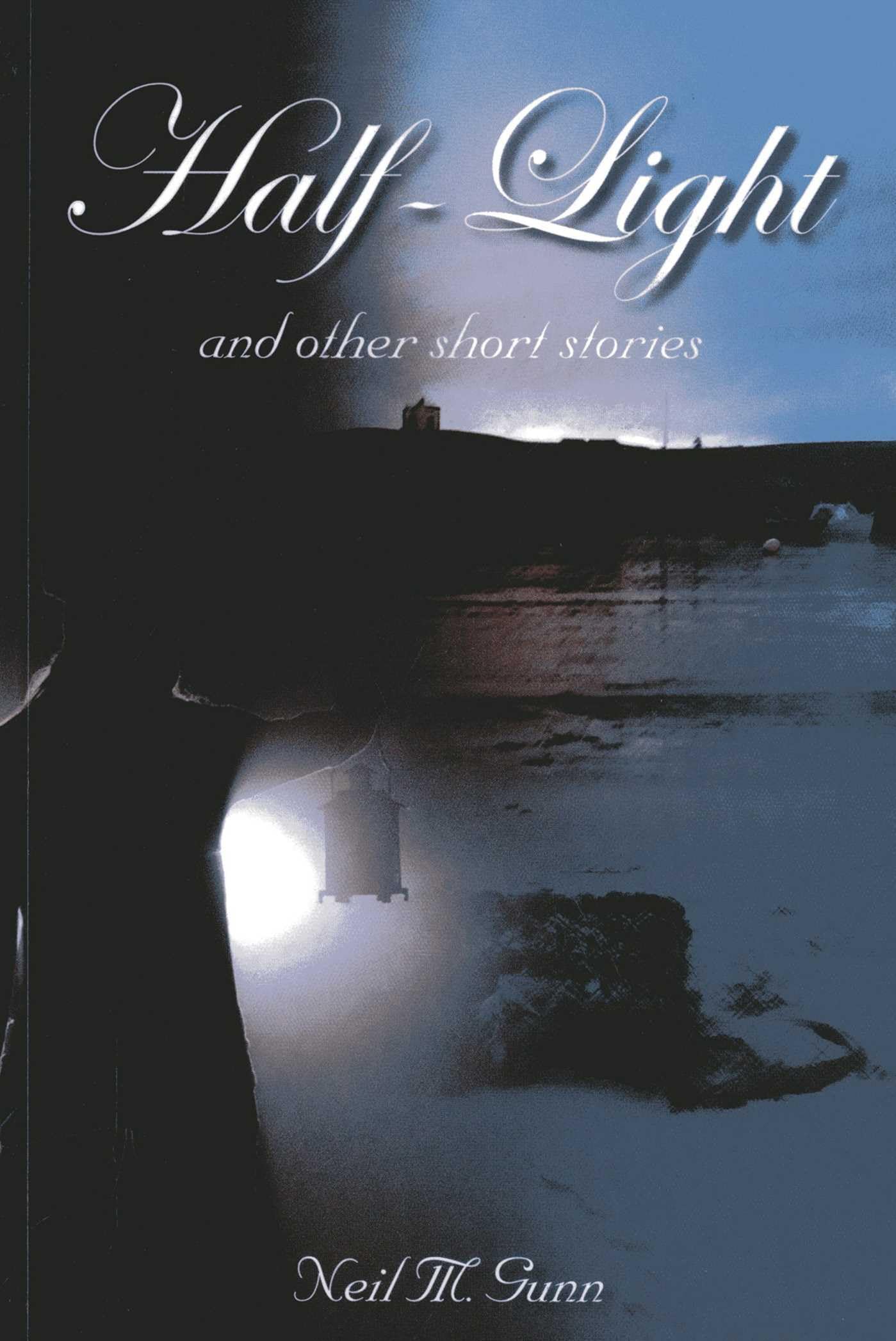 Half-Light: and Other Short Stories