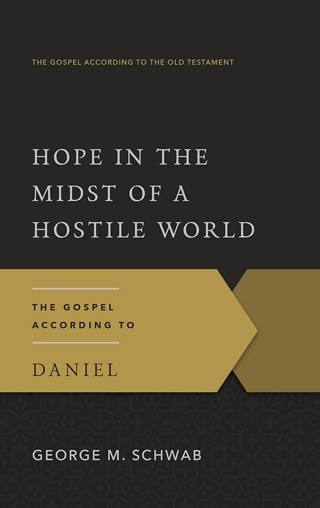 Hope in the Midst of a Hostile World: The Gospel According to Daniel (Gospel According to the Old Testament) - Kindle edition by Schwab, George M.. Religion & Spirituality Kindle eBooks @